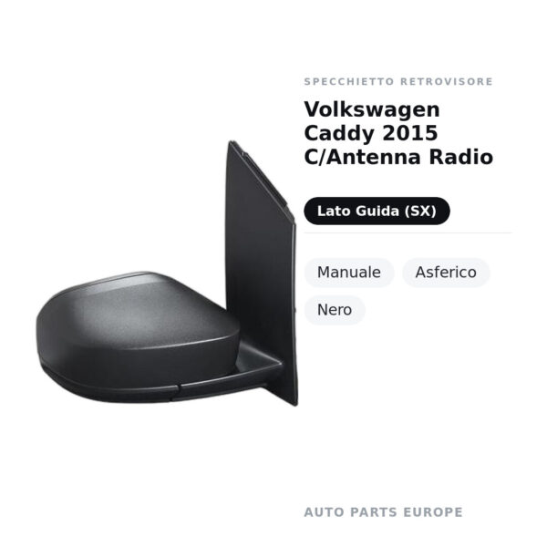 Specchietto Retrovisore Sinistro Volkswagen Caddy 2015 C/Antenna Radio – Manuale, Asferico, Nero – foto 2