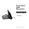 Specchietto Retrovisore Destro Ford Fiesta 2006 Meccanico – Verniciabile – foto 2