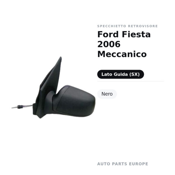 Specchietto Retrovisore Sinistro Ford Fiesta 2006 Meccanico – Nero – foto 2