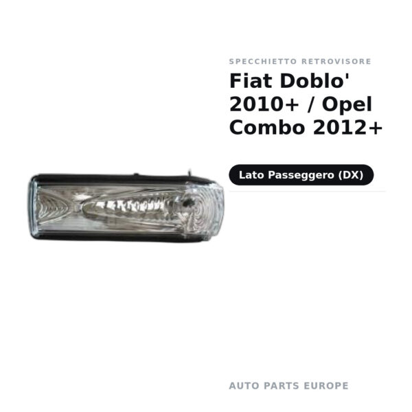 Specchietto Retrovisore Destro Fiat Doblo’ 2010+ / Opel Combo 2012+ – foto 2
