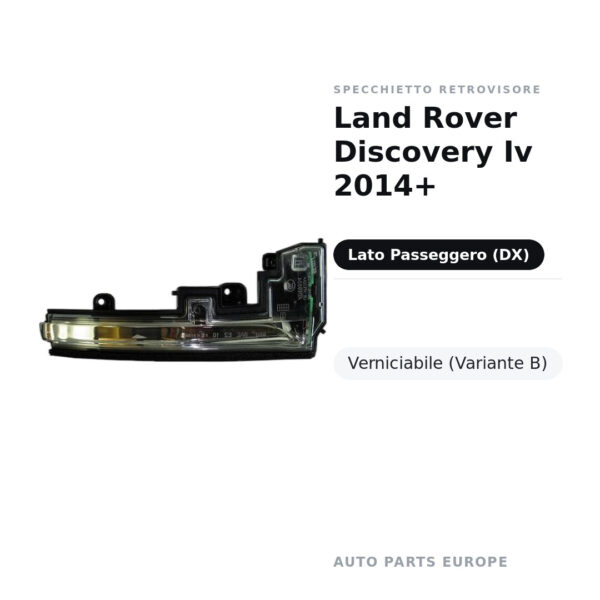Specchietto Retrovisore Destro Land Rover Discovery Iv 2014+ – Verniciabile (Variante B) – foto 3