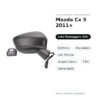 Specchietto Retrovisore Destro Mazda Cx 5 2011+ – Elettrico, Riscaldato, con Freccia, Angolo Cieco, 7 Pin, Verniciabile