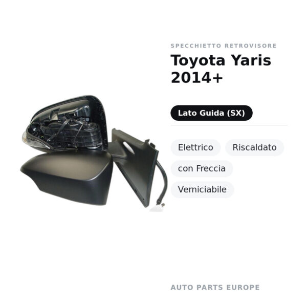 Außenspiegel Links Toyota Yaris 2014+ – Elektrisch, Beheizt, mit Blinker, Lackierbar – Bild 2