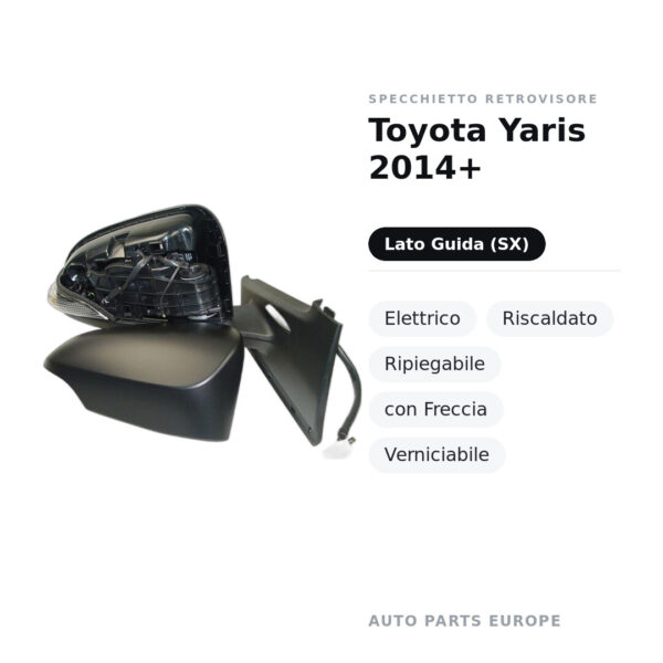 Außenspiegel Links Toyota Yaris 2014+ – Elektrisch, Beheizt, Klappbar, mit Blinkleuchte, Lackierbar – Bild 2