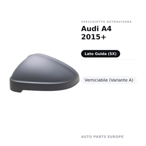 Außenspiegel Links Audi A4 2015+ – Lackierbar (Variante A) – Bild 2