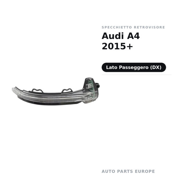 Specchietto Retrovisore Destro Audi A4 2015+ – foto 2