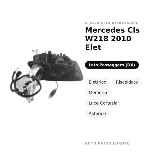 Specchietto Retrovisore Destro Mercedes Cls W218 2010 Elet – Elettrico, Riscaldato, Memoria, Luce Cortesia, Asferico – foto 2