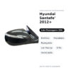 Specchietto Retrovisore Destro Hyundai Santafe’ 2012+ – Elettrico, Riscaldato, Ripiegabile, con Freccia, 9 Pin, Verniciabile