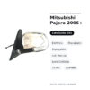 Specchietto Retrovisore Sinistro Mitsubishi Pajero 2006+ – Elettrico, Riscaldato, Ripiegabile, con Freccia, Luce Cortesia
