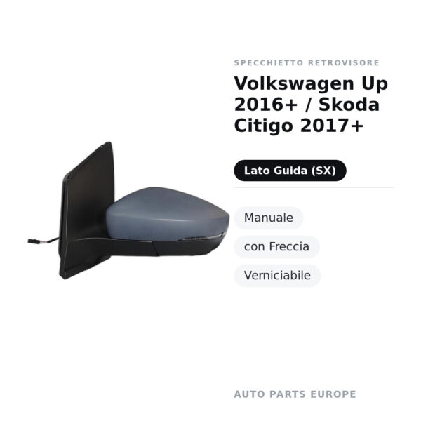 Specchietto Retrovisore Sinistro Volkswagen Up 2016+ / Skoda Citigo 2017+ – Manuale, con Freccia, Verniciabile – foto 2
