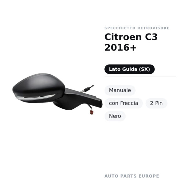 Specchietto Retrovisore Sinistro Citroen C3 2016+ – Manuale, con Freccia, 2 Pin, Nero – foto 2