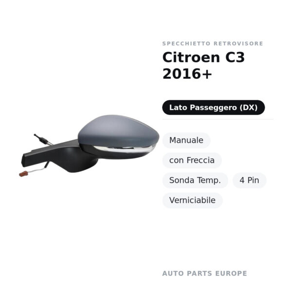 Specchietto Retrovisore Destro Citroen C3 2016+ – Manuale, con Freccia, Sonda Temp., 4 Pin, Verniciabile – foto 2