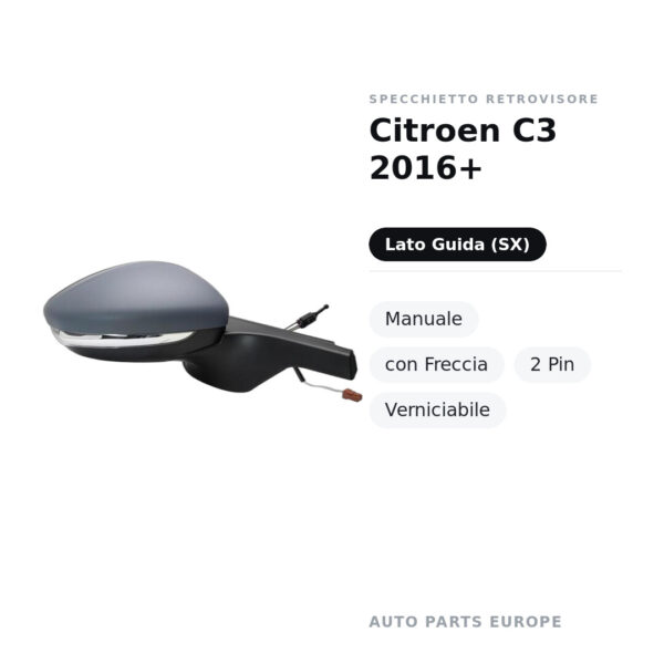 Specchietto Retrovisore Sinistro Citroen C3 2016+ – Manuale, con Freccia, 2 Pin, Verniciabile – foto 2