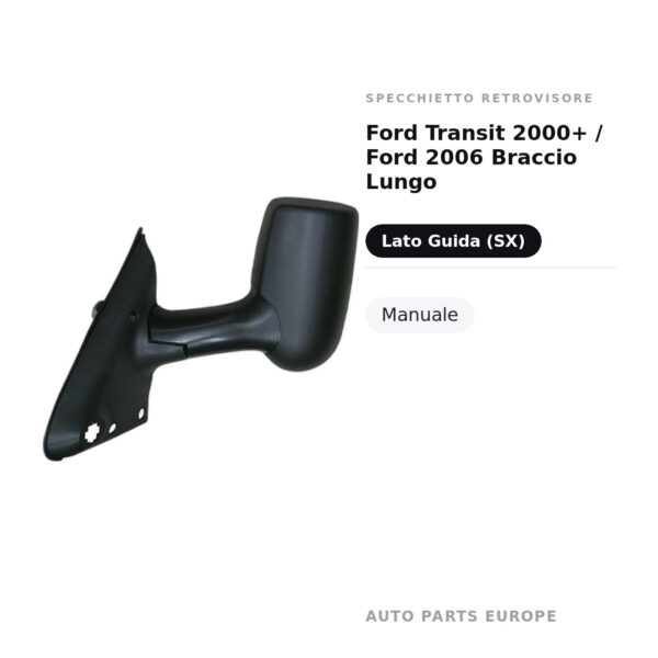 Specchietto Retrovisore Sinistro Ford Transit 2000+ / Ford 2006 Braccio Lungo – Manuale – foto 2