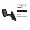 Specchietto Retrovisore Destro Ford Transit 2000+ – Elettrico, Riscaldato (Variante A) – foto 2