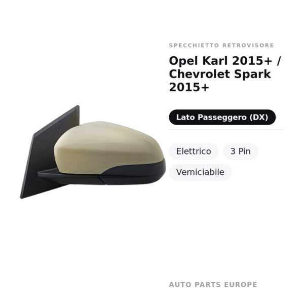 Specchietto Retrovisore Destro Opel Karl 2015+ / Chevrolet Spark 2015+ – Elettrico, 3 Pin, Verniciabile – foto 2