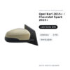 Specchietto Retrovisore Sinistro Opel Karl 2015+ / Chevrolet Spark 2015+ – Elettrico, 3 Pin, Verniciabile – foto 2