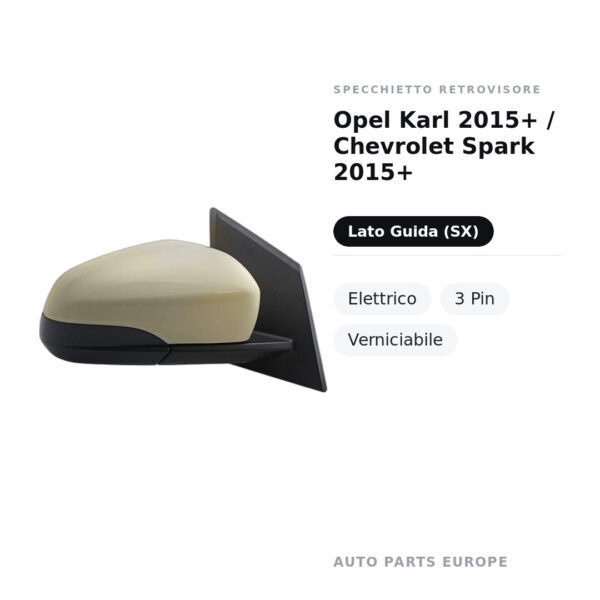 Specchietto Retrovisore Sinistro Opel Karl 2015+ / Chevrolet Spark 2015+ – Elettrico, 3 Pin, Verniciabile – foto 2