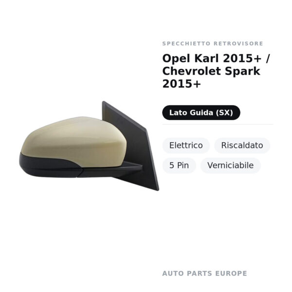 Specchietto Retrovisore Sinistro Opel Karl 2015+ / Chevrolet Spark 2015+ – Elettrico, Riscaldato, 5 Pin, Verniciabile – foto