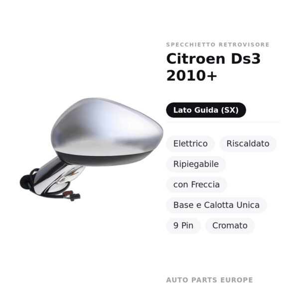 Specchietto Retrovisore Sinistro Citroen Ds3 2010+ – Elettrico, Riscaldato, Ripiegabile, con Freccia, Base e Calotta Unica