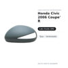 Calotta Specchietto Retrovisore Sinistro Honda Civic 2006 Coupe’ R-Type – Verniciabile – foto 2