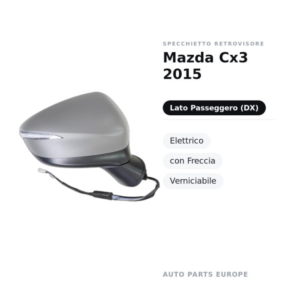 Specchietto Retrovisore Destro Mazda Cx3 2015 – Elettrico, con Freccia, Verniciabile – foto 2