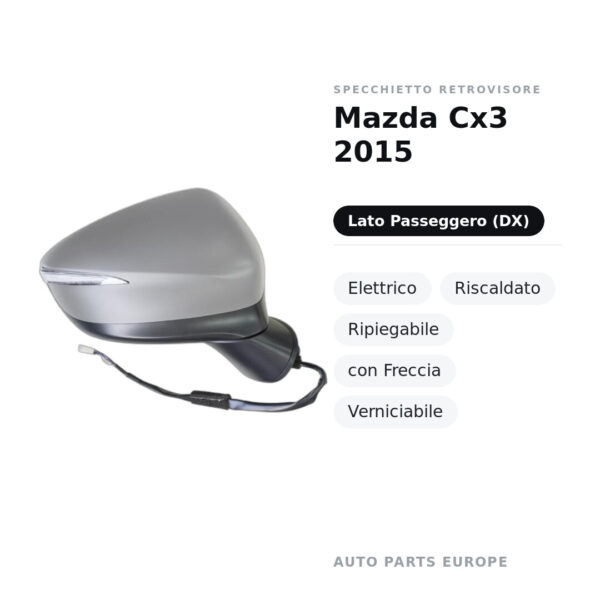 Specchietto Retrovisore Destro Mazda Cx3 2015 – Elettrico, Riscaldato, Ripiegabile, con Freccia, Verniciabile – foto 2