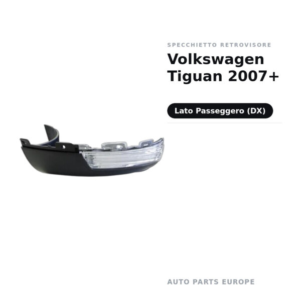 Specchietto Retrovisore Destro Volkswagen Tiguan 2007+ – foto 2