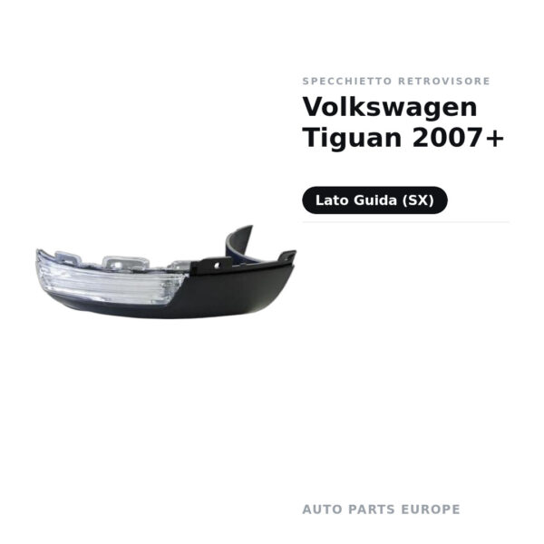 Specchietto Retrovisore Sinistro Volkswagen Tiguan 2007+ – foto 2