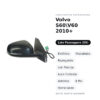 Specchietto Retrovisore Destro Volvo S60\V60 2010+ – Elettrico, Riscaldato, Ripiegabile, con Freccia, Luce Cortesia