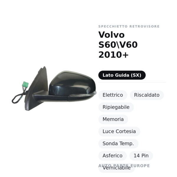 Außenspiegel Links Volvo S60\V60 2010+ – Elektrisch, Beheizt, Klappbar, Memory, Umgebungslicht, Temperatursensor