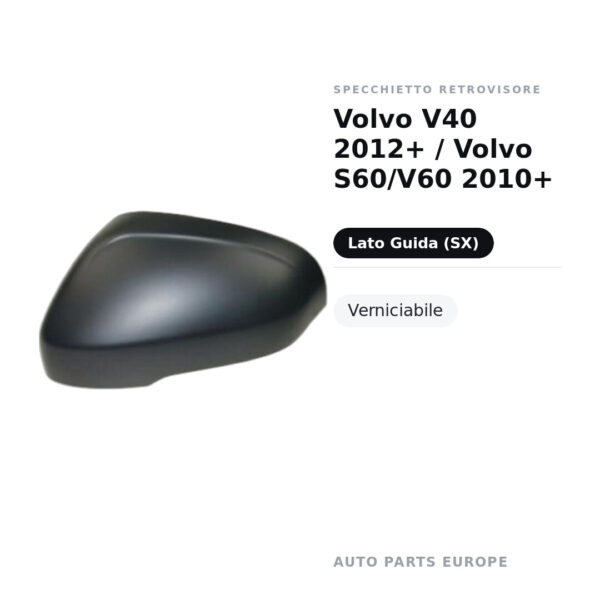 Außenspiegel Links Volvo V40 2012+ / Volvo S60/V60 2010+ – Lackierbar – Bild 2