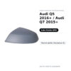Calotta Specchietto Retrovisore Sinistro Audi Q5 2016+ / Audi Q7 2015+ – Verniciabile – foto 2