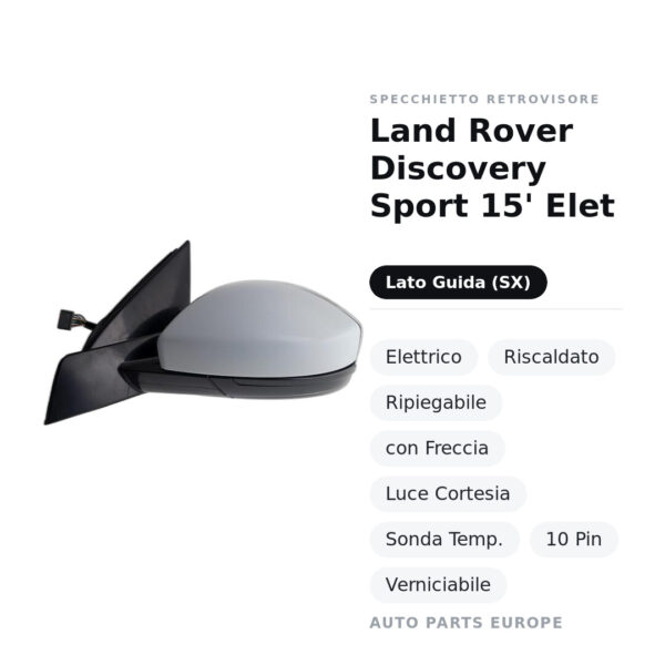 Außenspiegel Links Land Rover Discovery Sport 15' Elet – Elektrisch, Beheizt, Klappbar, mit Blinker, Innenleuchte