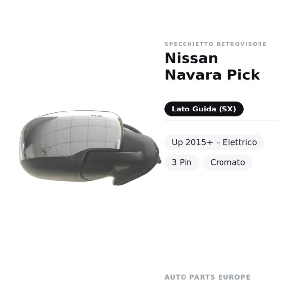 Specchietto Retrovisore Sinistro Nissan Navara Pick-Up 2015+ – Elettrico, 3 Pin, Cromato – foto 2