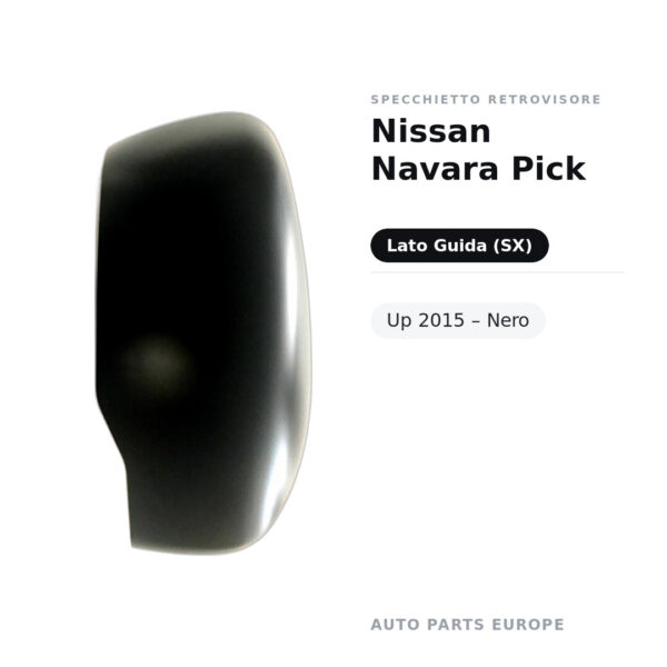 Calotta Specchietto Retrovisore Sinistro Nissan Navara Pick-Up 2015 – Nera – foto 2