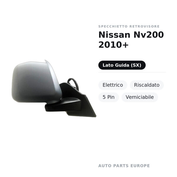 Specchietto Retrovisore Sinistro Nissan Nv200 2010+ – Elettrico, Riscaldato, 5 Pin, Verniciabile – foto 2