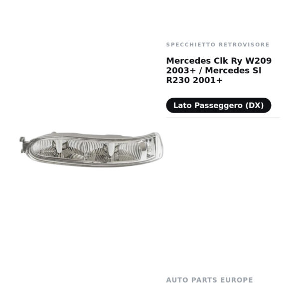 Specchietto Retrovisore Destro Mercedes Clk Ry W209 2003+ / Mercedes Sl R230 2001+ – foto 2