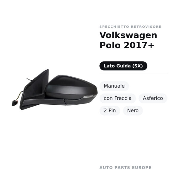 Außenspiegel Links Volkswagen Polo 2017+ – Manuell, mit Blinkleuchte, Asphärisch, 2-polig, Schwarz – Bild 2