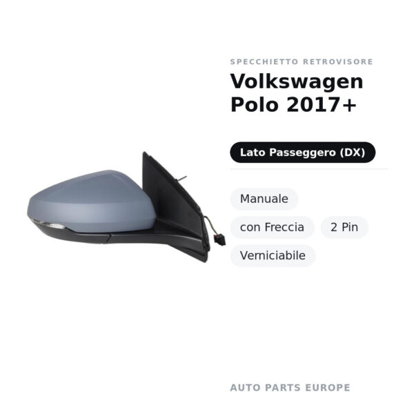Außenspiegel Rechts Volkswagen Polo 2017+ – Manuell, mit Blinker, 2 Pin, Lackierbar – Bild 2