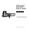 Specchietto Retrovisore Sinistro Volkswagen Polo 2017+ / Audi A1 2018+ – Verniciabile (Variante B) – foto 2