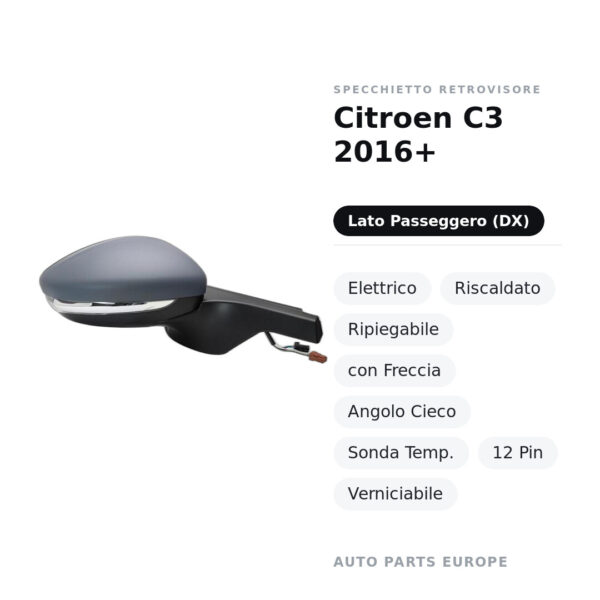 Specchietto Retrovisore Destro Citroen C3 2016+ – Elettrico, Riscaldato, Ripiegabile, con Freccia, Angolo Cieco, Sonda
