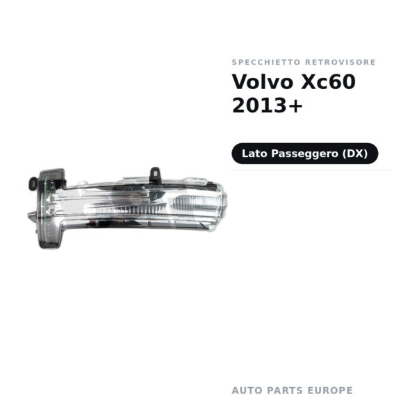 Specchietto Retrovisore Destro Volvo Xc60 2013+ – foto 2
