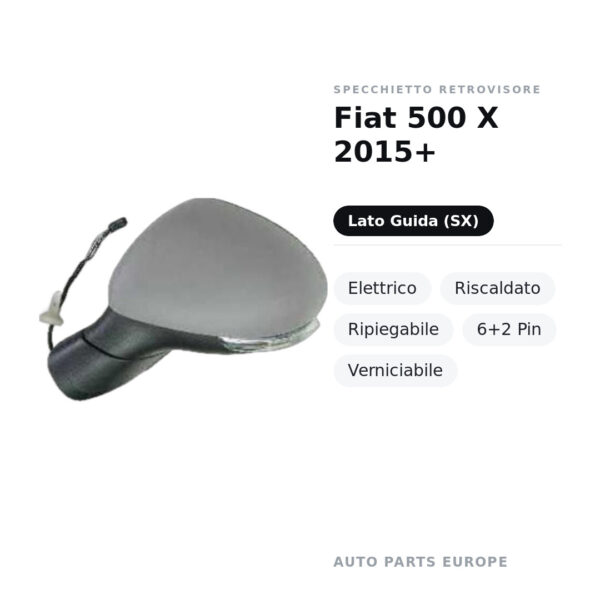 Außenspiegel Links Fiat 500 X 2015+ – Elektrisch, Beheizt, Klappbar, 6+2 Pin, Lackierbar – Bild 2