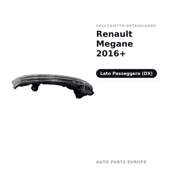 Specchietto Retrovisore Destro Renault Megane 2016+ – foto 2