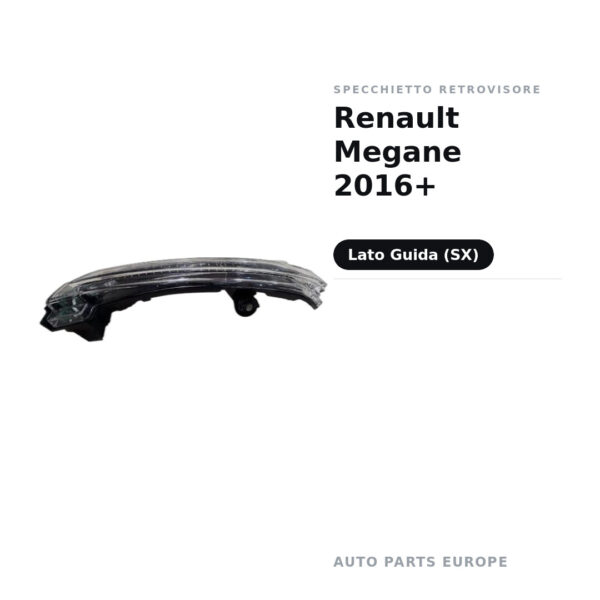 Specchietto Retrovisore Sinistro Renault Megane 2016+ – foto 2