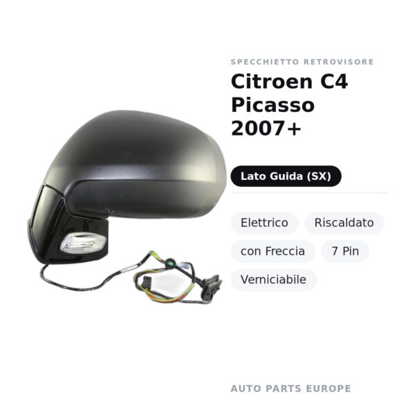 Specchietto Retrovisore Sinistro Citroen C4 Picasso 2007+ – Elettrico, Riscaldato, con Freccia, 7 Pin, Verniciabile – foto 2