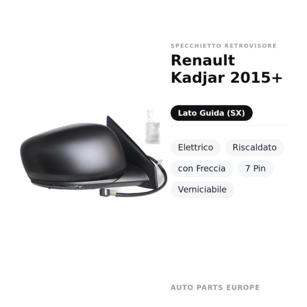 Specchietto Retrovisore Sinistro Renault Kadjar 2015+ – Elettrico, Riscaldato, con Freccia, 7 Pin, Verniciabile – foto 3