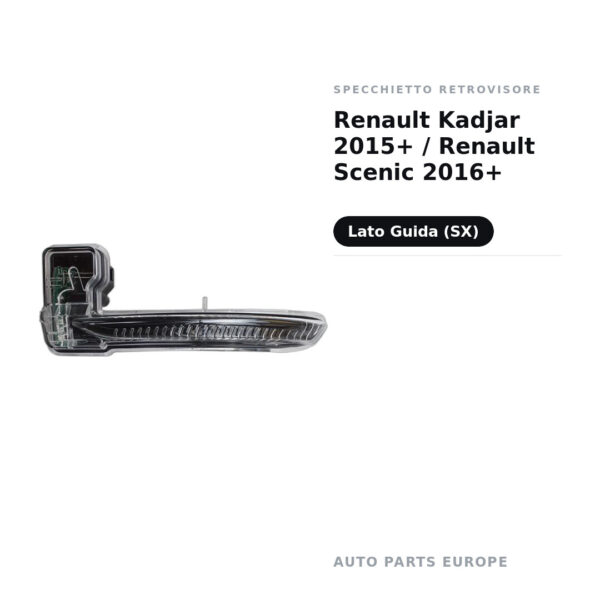Specchietto Retrovisore Sinistro Renault Kadjar 2015+ / Renault Scenic 2016+ – foto 2