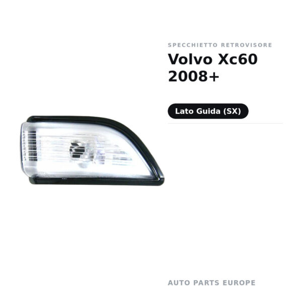 Specchietto Retrovisore Sinistro Volvo Xc60 2008+ – foto 2